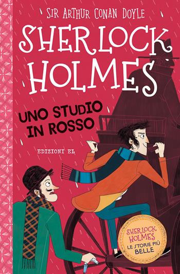 Sherlock Holmes. Uno studio in rosso - Arthur Conan Doyle, Stephanie Baudet - Libro EL 2020, Narrativa | Libraccio.it