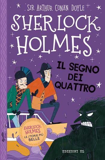 Sherlock Holmes. Il segno dei quattro - Arthur Conan Doyle, Stephanie Baudet - Libro EL 2020, Narrativa | Libraccio.it