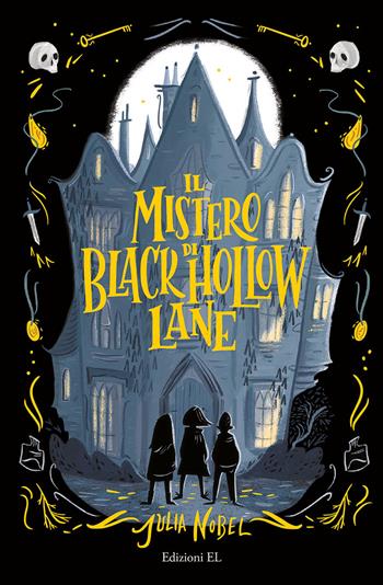 Il mistero di Black Hollow Lane - Julia Nobel - Libro EL 2020, Narrativa | Libraccio.it