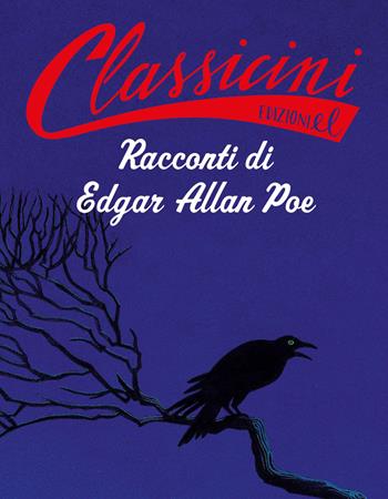 Racconti di Edgar Allan Poe. Classicini. Ediz. a colori - Sarah Rossi - Libro EL 2021, Classicini | Libraccio.it