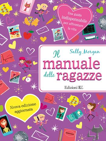 Il manuale delle ragazze - Sally Morgan - Libro EL 2021 | Libraccio.it