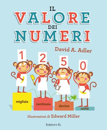 Il valore dei numeri. Numeri 1! - David A. Adler - Libro EL 2022 | Libraccio.it
