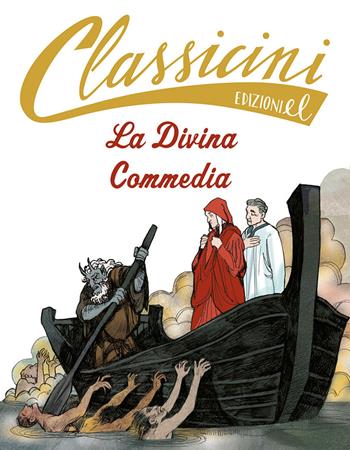 La Divina Commedia. Classicini. Ediz. illustrata - Gisella Laterza - Libro EL 2022, Classicini | Libraccio.it