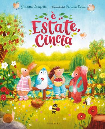 È estate, Cincia. Ediz. a colori - Giuditta Campello - Libro EL 2022, Illustrati | Libraccio.it