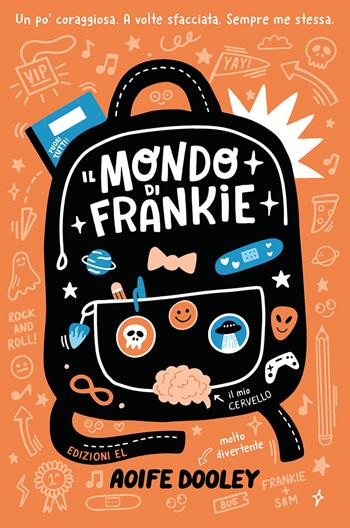 Il mondo di Frankie - Aoife Dooley - Libro EL 2022, Narrativa | Libraccio.it