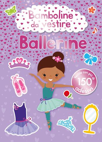 Bamboline da vestire. Ballerine. Ediz. a colori  - Libro EL 2023, Libri attivi | Libraccio.it