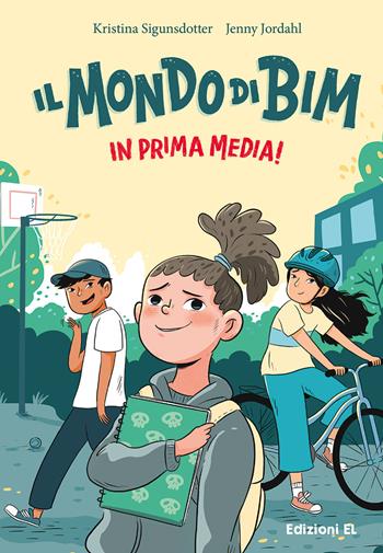 Il mondo di Bim. In prima media! Ediz. illustrata - Kristina Sigunsdotter - Libro EL 2023, Narrativa | Libraccio.it