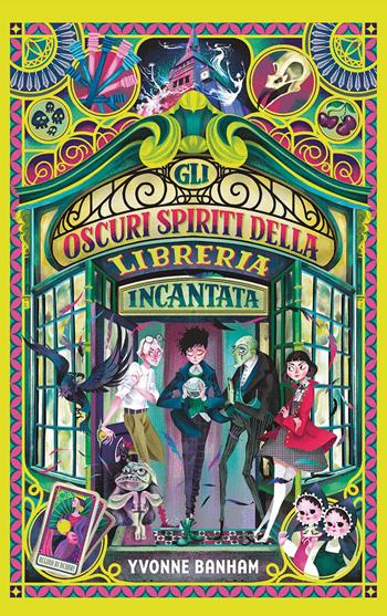 Gli oscuri spiriti della libreria incantata. Ediz. illustrata - Yvonne Banham - Libro EL 2024, Narrativa | Libraccio.it