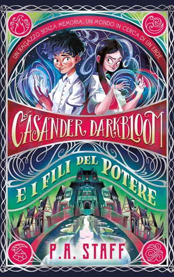Casander Darkbloom e i fili del potere. Ediz. illustrata - P. A. Staff - Libro EL 2024, Narrativa | Libraccio.it