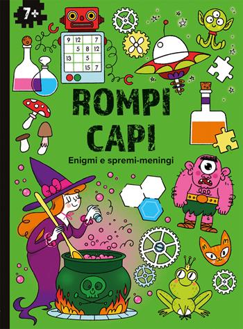 Rompicapi. Enigmi e spremimeningi. Ediz. a colori  - Libro EL 2025, Libri attivi | Libraccio.it