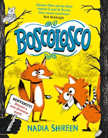 BoscoLosco. Ediz. illustrata - Nadia Shireen - Libro EL 2025, Narrativa | Libraccio.it