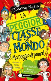 La peggior classe del mondo ma peggio di prima!