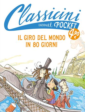 Il giro del mondo in 80 giorni. Pocket. Classicini. Ediz. a colori - Roberto Piumini - Libro EL 2026, Classicini | Libraccio.it