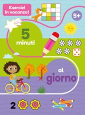 Esercizi in vacanza! 5 minuti al giorno. Ediz. a colori