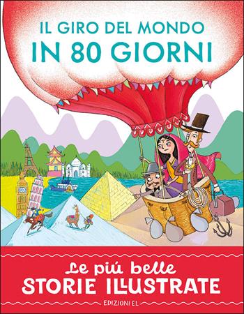 Il giro del mondo in 80 giorni. Stampatello maiuscolo. Ediz. a colori - Stefano Bordiglioni - Libro EL 2026, Le più belle storie illustrate | Libraccio.it