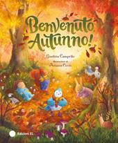 Benvenuto, autunno! Ediz. a colori