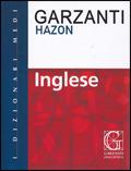 Dizionario medio di inglese  - Libro Garzanti Linguistica 2007, Dizionari Medi | Libraccio.it