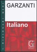 Dizionario italiano Garzanti  - Libro Garzanti Linguistica 2007, Dizionari Medi | Libraccio.it