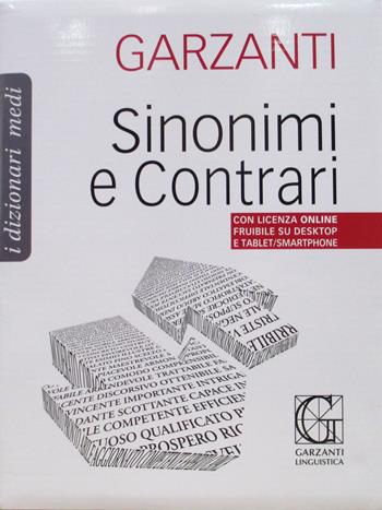 Dizionario medio dei sinonimi e contrari  - Libro Garzanti Linguistica 2015, Dizionari Medi | Libraccio.it