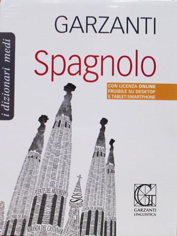Dizionario medio di spagnolo. Spagnolo-italiano, italiano-spagnolo  - Libro Garzanti Linguistica 2015, Dizionari Medi | Libraccio.it