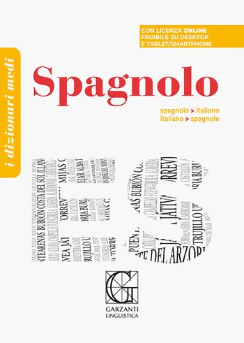 Dizionario medio di spagnolo. Spagnolo-italiano, italiano-spagnolo. Con Codice di licenza di prodotto digitale  - Libro Garzanti Linguistica 2024, Dizionari Medi | Libraccio.it