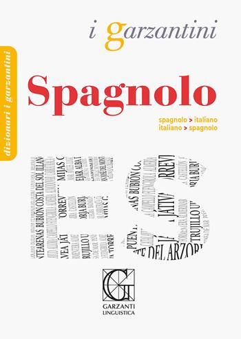 Dizionario di spagnolo. Spagnolo-italiano, italiano-spagnolo  - Libro Garzanti Linguistica 2024, I Garzantini | Libraccio.it