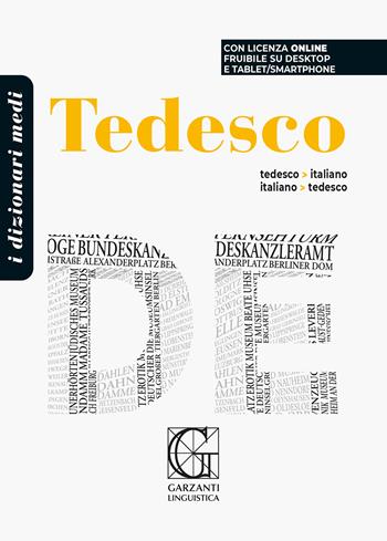 Dizionario medio di tedesco. Tedesco-italiano, italano-tedesco. Con Codice di licenza di prodotto digitale  - Libro Garzanti Linguistica 2024, Dizionari Medi | Libraccio.it