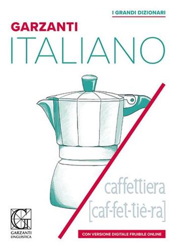 Grande dizionario italiano. Con licenza online (consultabile su PC/Mac, smatphone e tablet)  - Libro Garzanti Linguistica 2025, I grandi dizionari | Libraccio.it