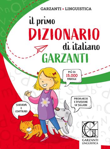 Il primo dizionario di italiano  - Libro Garzanti Linguistica 2020, Primi dizionari | Libraccio.it