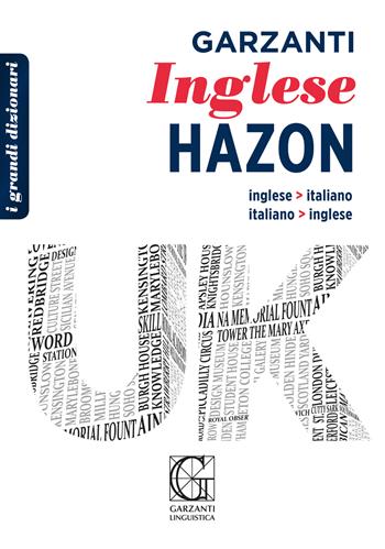 Grande dizionario Hazon di inglese. Inglese-italiano, italiano-inglese. Con CD-ROM  - Libro Garzanti Linguistica 2020, I grandi dizionari | Libraccio.it