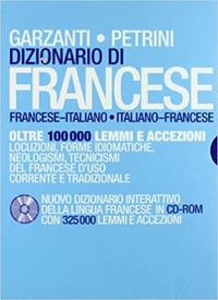 Dizionario di francese Garzanti-Petrini. Nuovo dizionario interattivo della lingua francese. Con CD-ROM  - Libro Garzanti Linguistica 2004, Diz. Garzanti/Petrini | Libraccio.it