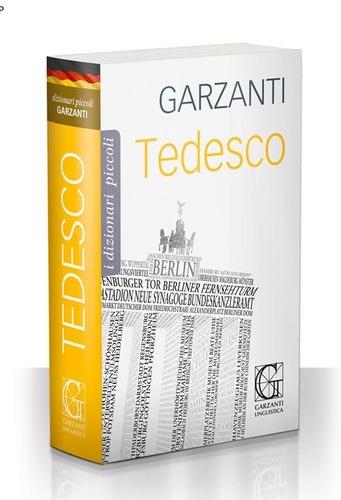 Il piccolo dizionario di tedesco  - Libro Garzanti Linguistica 2017, I piccoli dizionari | Libraccio.it