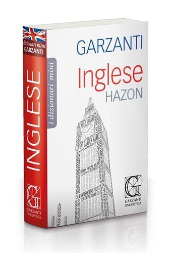 Dizionario inglese Hazon Garzanti  - Libro Garzanti Linguistica 2017, I dizionari mini Garzanti Hazon | Libraccio.it