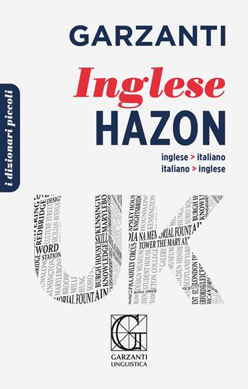 Il piccolo dizionario di inglese. Ediz. bilingue  - Libro Garzanti Linguistica 2022, I piccoli dizionari | Libraccio.it