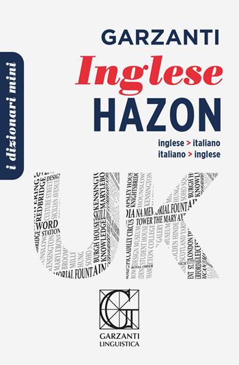 Il dizionario mini di inglese. Ediz. bilingue  - Libro Garzanti Linguistica 2022, I dizionari mini Garzanti | Libraccio.it