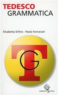 Tedesco. Grammatica. Ediz. bilingue  - Libro Garzanti Linguistica 2008, Guide linguistiche | Libraccio.it