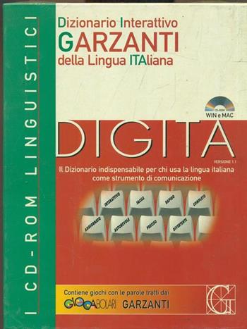 Digita. Dizionario interattivo Garzanti della lingua italiana. CD-ROM  - Libro Garzanti Linguistica 1999 | Libraccio.it