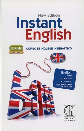 Instant english. Corso di inglese interattivo 1° livello. Con CD Audio. Con DVD-ROM  - Libro Garzanti Linguistica 2012 | Libraccio.it