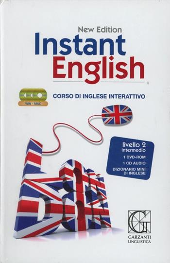 Instant english. Corso di inglese interattivo. 2° livello. Con CD Audio. Con DVD-ROM  - Libro Garzanti Linguistica 2012 | Libraccio.it