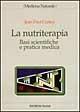 La nutriterapia. Basi scientifiche e pratica medica - Jean-Paul Curtay - Libro Tecniche Nuove 1996, Natura e salute | Libraccio.it