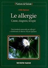 Le allergie. Cause, diagnosi, terapie