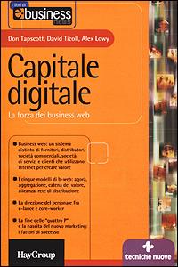 Capitale digitale. La forza dei business Web - Don Tapscott, David Ticoll, Alex Lowy - Libro Tecniche Nuove 2001, I libri di E-business News | Libraccio.it