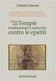 Il libro delle terapie tradizionali e naturali contro le epatiti - Roberto Adamoli - Libro Tecniche Nuove 2002, Medicina naturale | Libraccio.it