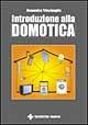 Introduzione alla domotica - Domenico Trisciuoglio - Libro Tecniche Nuove 2002, Elettrotecnica | Libraccio.it