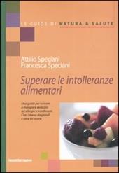 Superare le intolleranze alimentari