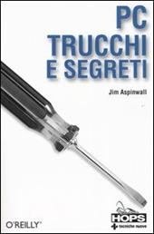 Pc. Trucchi e segreti