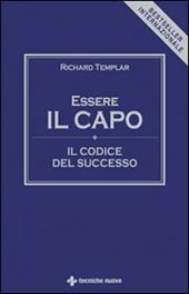 Essere il capo. Il codice del successo