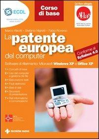 La patente europea del computer. Corso di base. Con CD-ROM - Marco Aleotti, Stefania Nigretti - Libro Tecniche Nuove 2007, Informatica | Libraccio.it