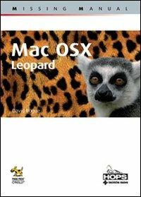 Mac OS X Leopard - David Pogue - Libro Tecniche Nuove 2008, Hops-Missing manual | Libraccio.it