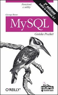 MySQL. Guida pocket - George Reese - Libro Tecniche Nuove 2008, Hops-Tecnologie | Libraccio.it